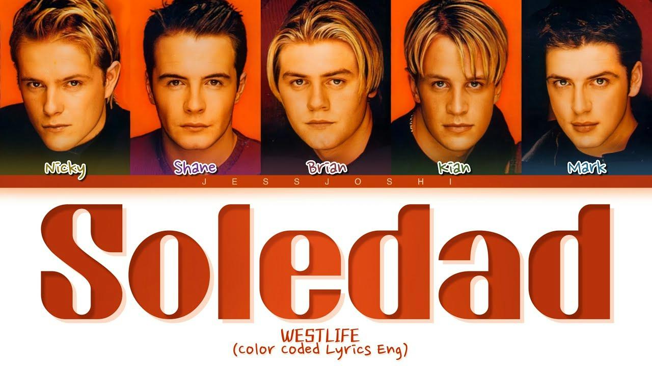 Westlife - Soledad | Lyrics song ngữ | CapyLearn